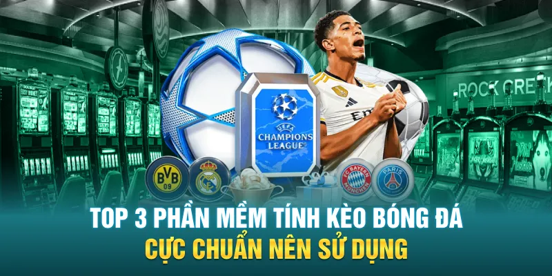 Top 3 Phan Mem Tinh Keo Bong Da Cuc Chuan Nen Su Dung - Top 3 Phần Mềm Tính Kèo Bóng Đá Cực Chuẩn Nên Sử Dụng